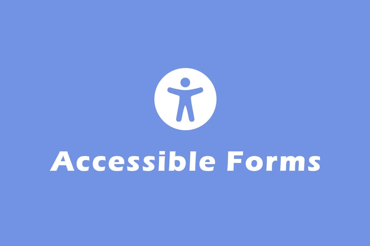 How to Create Accessible Forms in HTML