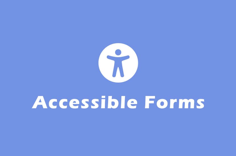 How to Create Accessible Forms in HTML